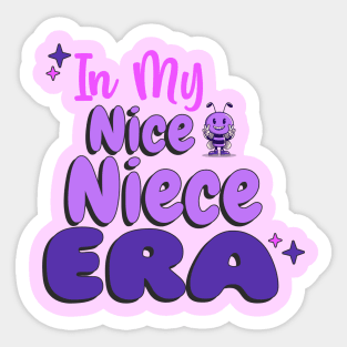 In My Nice Niece Era Sticker